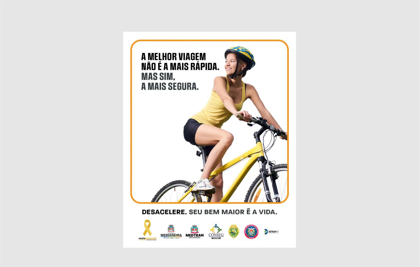 MAIO AMARELO EM MEDIANEIRA: DESACELERE. SEU BEM MAIOR É A VIDA.