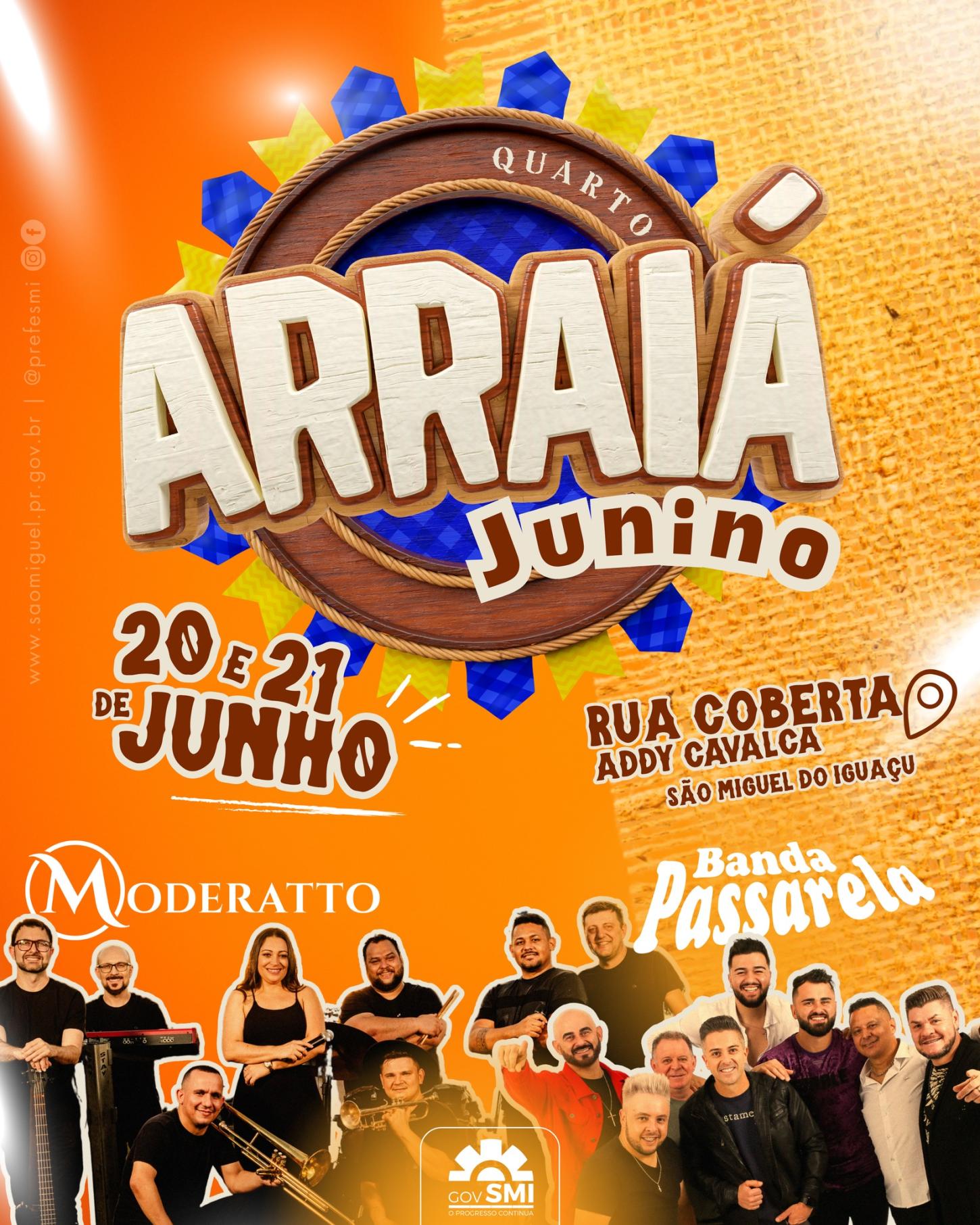 4º ARRAIÁ JUNINO DE SÃO MIGUEL DO IGUAÇU TERÁ MUITA ANIMAÇÃO COM A BANDA PASSARELA E BANDA MODERATTO