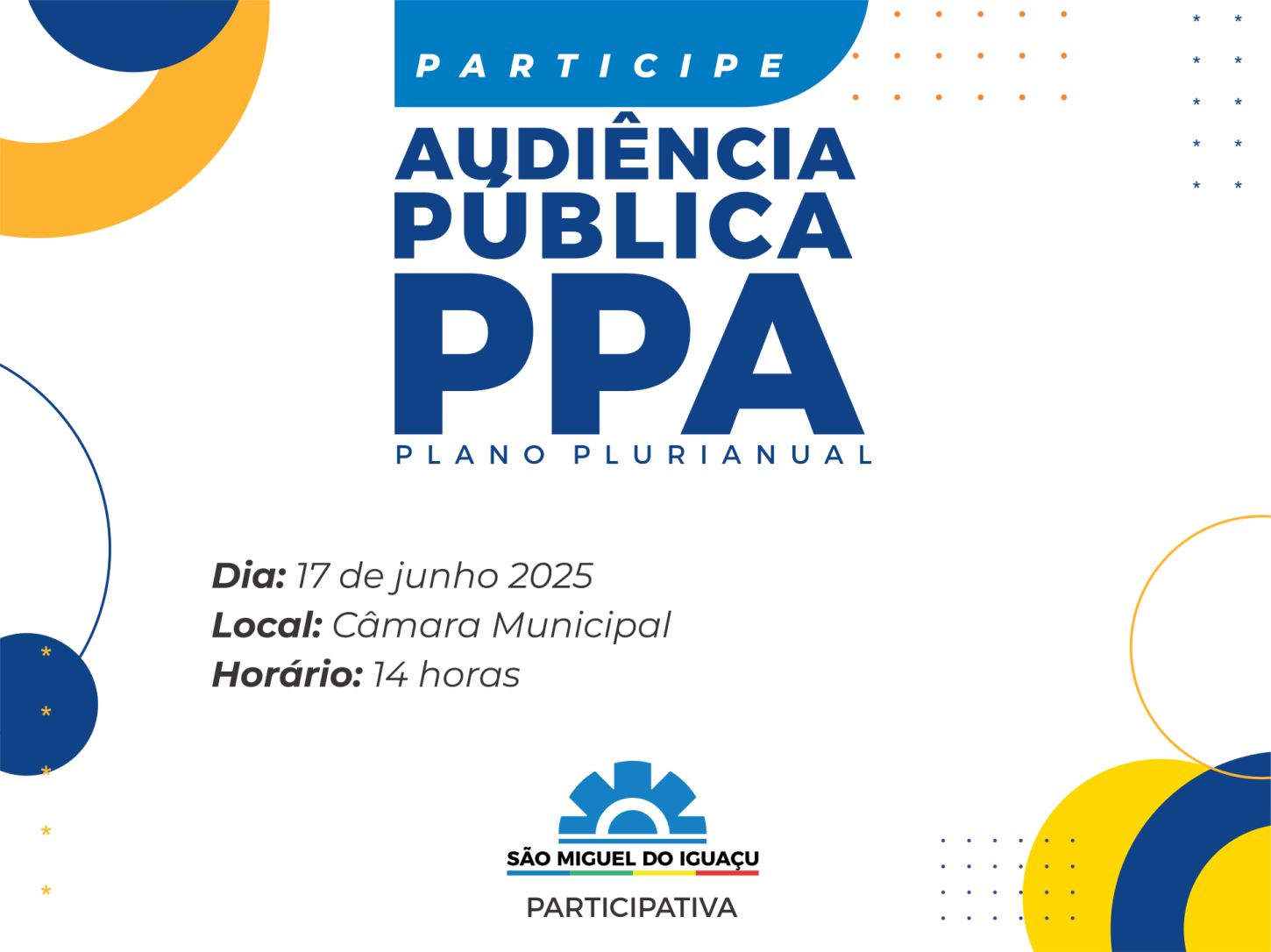 GOVERNO DE SÃO MIGUEL  CONVOCA COMUNIDADE PARA AUDIÊNCIA PÚBLICA SOBRE O PLANO PLURIANUAL