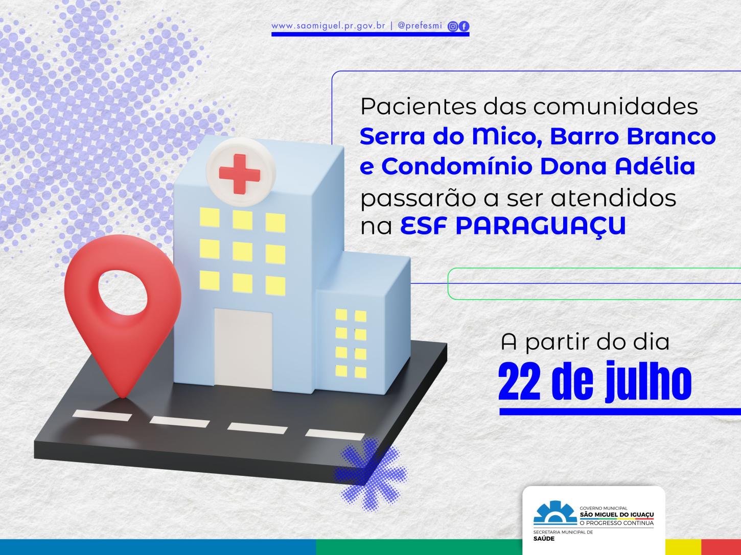 MORADORES DA SERRA DO MICO, BARRO BRANCO E CONDOMÍNIO DONA ADÉLIA PASSARÃO A SER ATENDIDOS NA ESF PARAGUAÇU EM SÃO MIGUEL