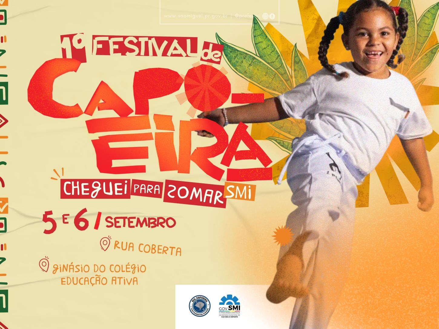 GOVERNO MUNICIPAL VAI REALIZAR O 1º FESTIVAL DE CAPOEIRA – CHEGUEI PARA SOMAR SÃO MIGUEL
