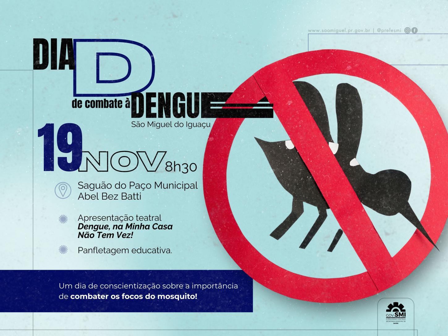 ABERTURA DO DIA D DE COMBATE À DENGUE SERÁ MARCADA POR CERIMÔNIA E PEÇA TEATRAL EM SÃO MIGUEL