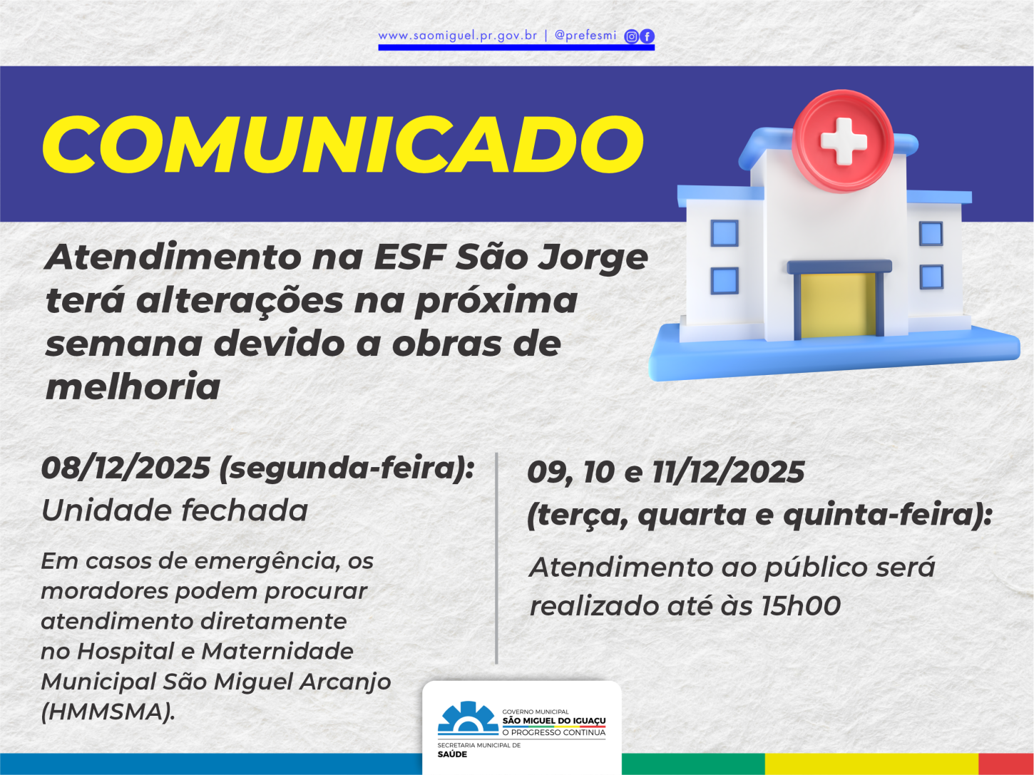 ATENDIMENTO NA ESF SÃO JORGE EM SÃO MIGUEL TERÁ ALTERAÇÕES NA PRÓXIMA SEMANA DEVIDO A OBRAS DE MELHORIA