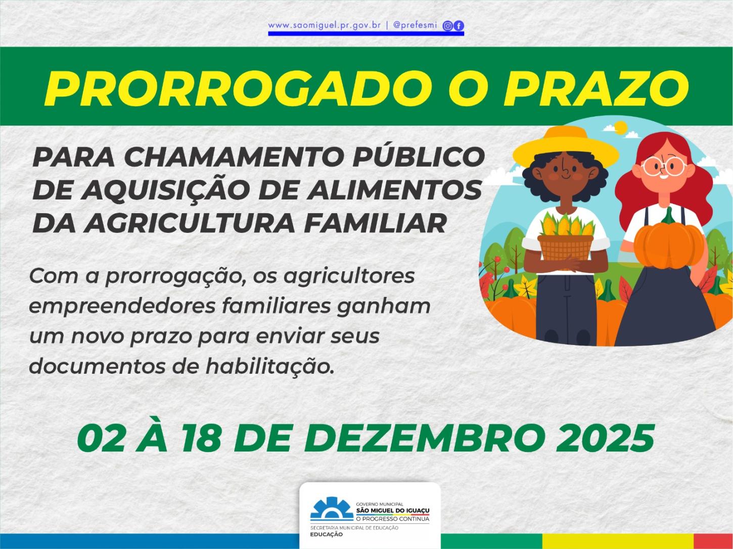 PRORROGADO PRAZO DA CHAMADA PÚBLICA PARA AQUISIÇÃO DE ALIMENTOS DA AGRICULTURA FAMILIAR PARA AS ESCOLAS DE SÃO MIGUEL