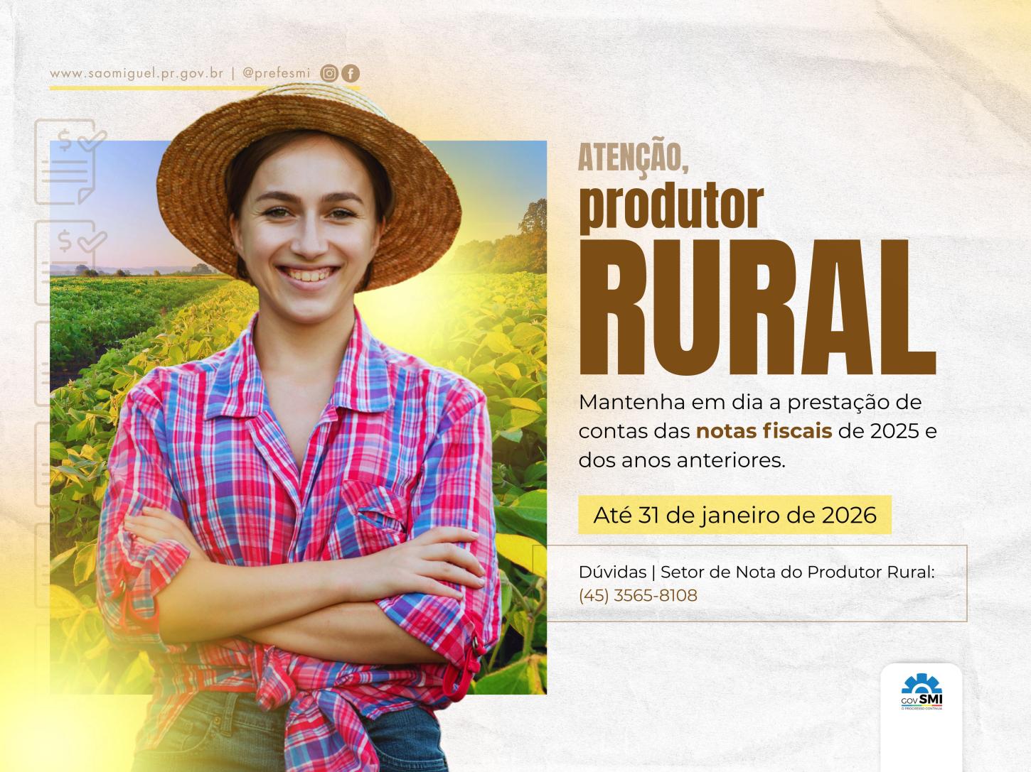 SÃO MIGUEL - PRAZO PARA PRESTAÇÃO DE CONTAS DA NOTA DO PRODUTOR RURAL DE 2025 E ANOS ANTERIORES SEGUE ATÉ 31 DE JANEIRO