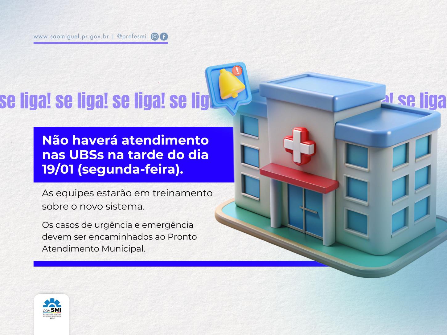 UNIDADES BÁSICAS DE SAÚDE (UBS) DE SÃO MIGUEL  ESTARÃO FECHADAS NA TARDE DE SEGUNDA-FEIRA (19)
